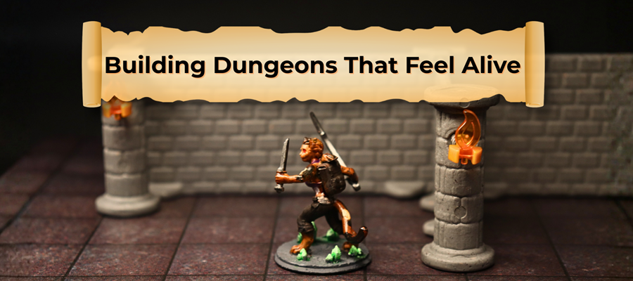 Building Dungeons That Feel Alive Blog Banner